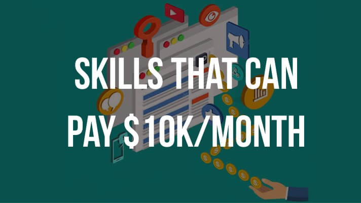 Skills that can pay $10k/month