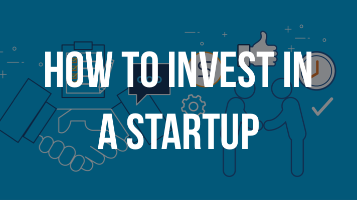 How to invest in a startup